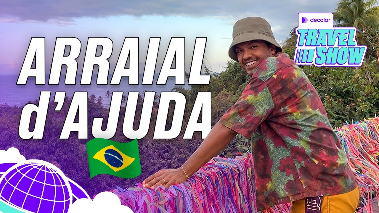 CONHECENDO A BAHIA: ARRAIAL D'AJUDA 🇧🇷