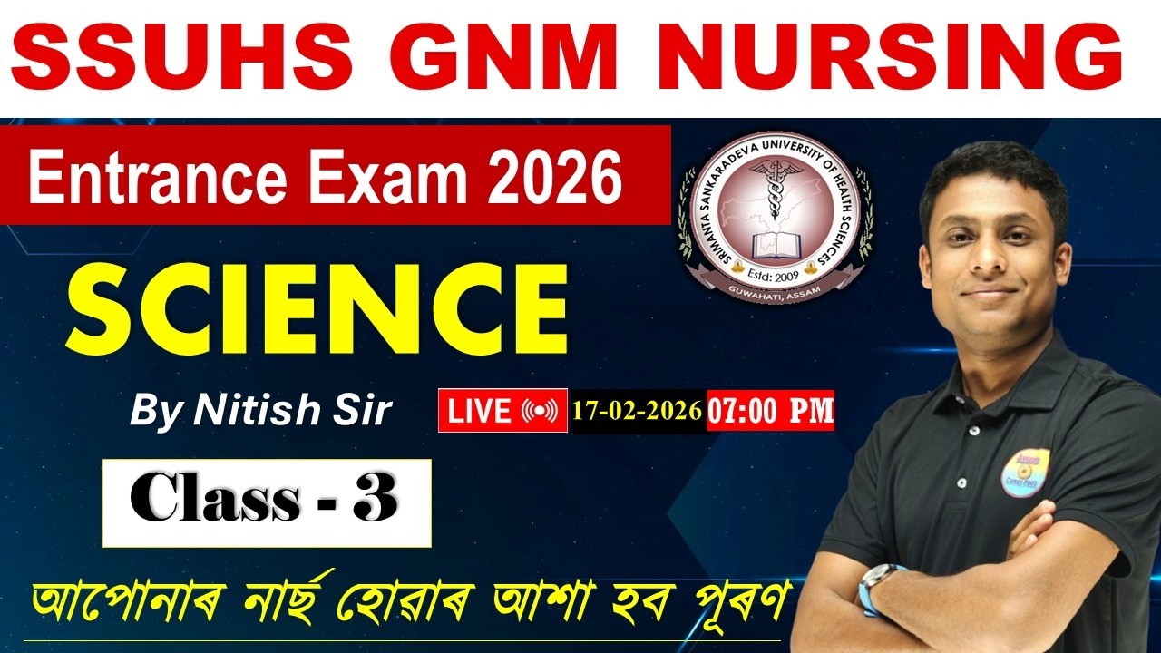 SSUHS GNM Nursing Entrance exam 2026 | GNM Nursing Science Class 3 ( By Nitish Sir )