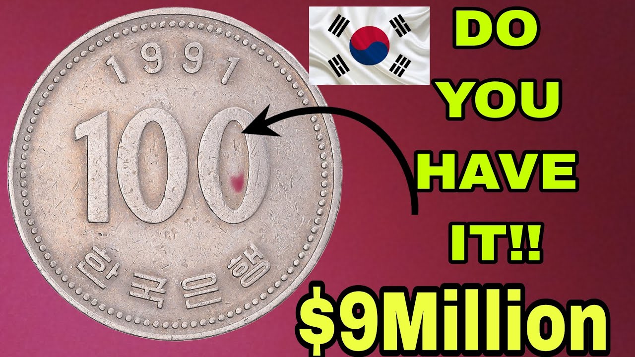 Exploring The 1991 South Korean 100 won Coin  Korean coins worth Million Dollars