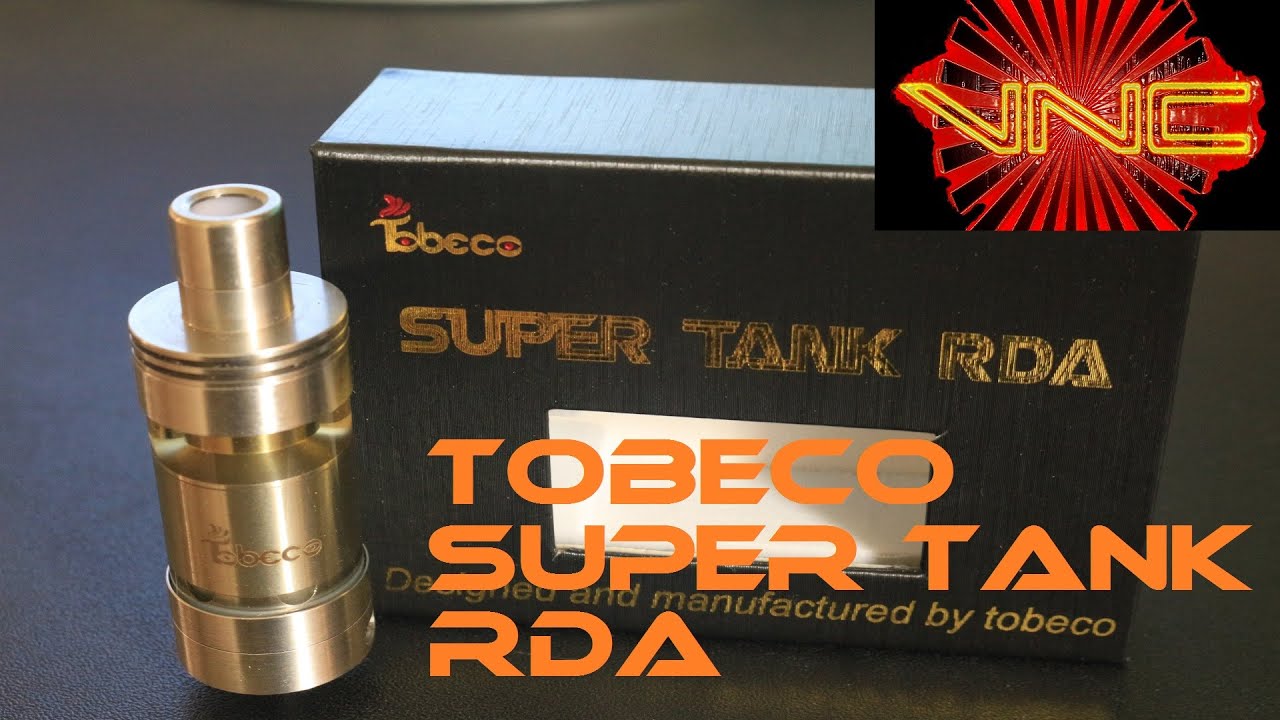 Tobeco Super Tank RDA