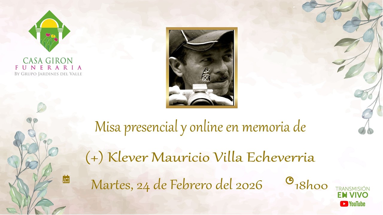 Misa presencial y online en memoria de (+) Klever Mauricio Villa Echeverria
