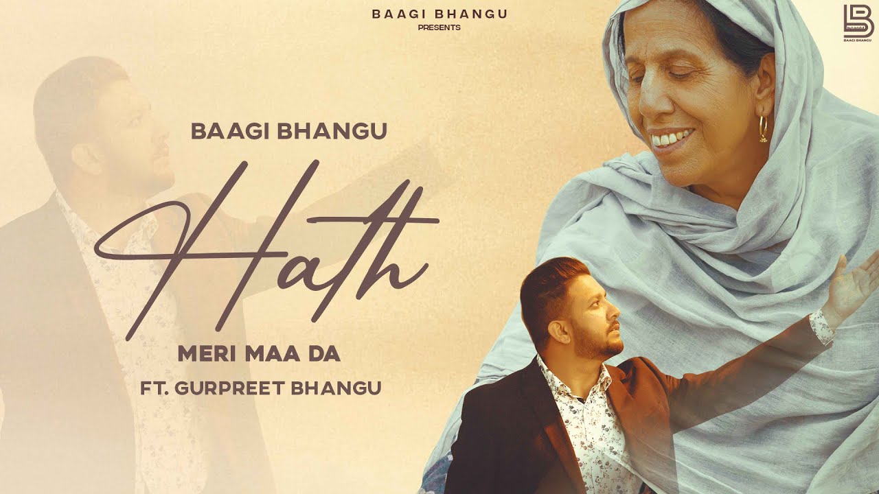 Hath Meri Maa Da|Baagi Bhangu Ft.Gurpreet Bhangu|SukhpalAujla|ProducerSkool Latest Punjabi Songs2022