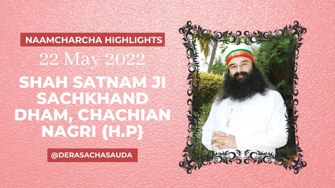 Highlights of devotees gathered in Naam Charcha organized at Chachiya Nagri, Himachal Pradesh.