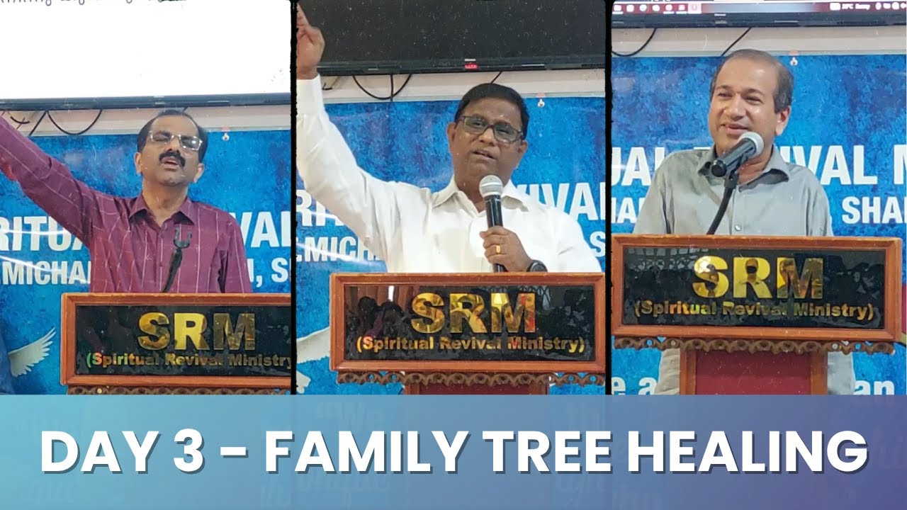 DAY - 3 ~ FAMILY TREE HEALING - Br. Joseph Stanley | Br. Savy Joseph | Br.Bobby | Malayalam