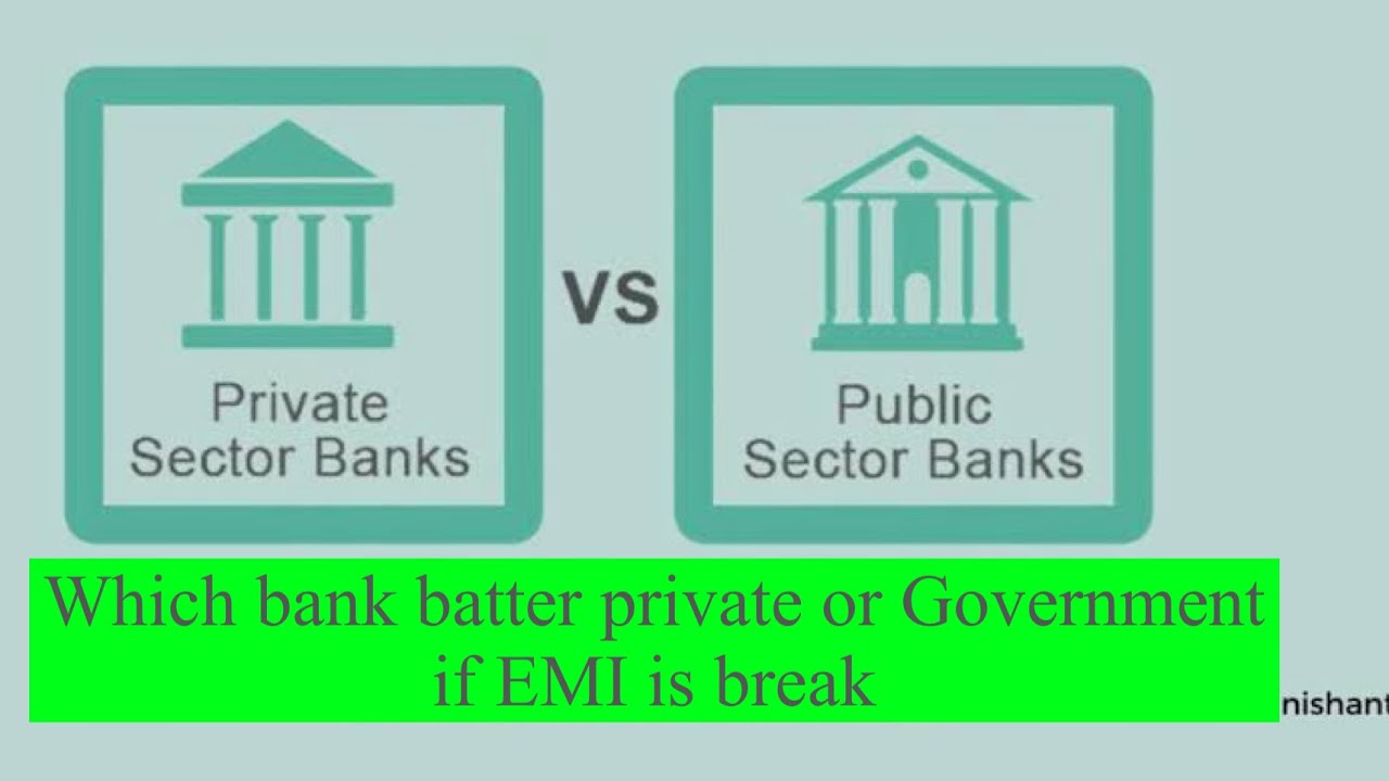 Difference between finance a car from a government bank and a private bank.