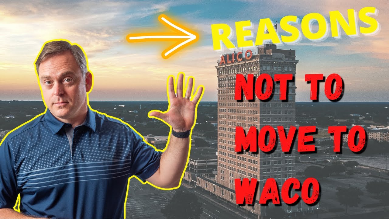 5 Reasons NOT to Move to Waco, TX