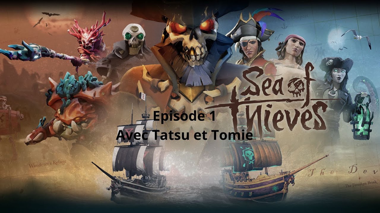 2 events avec Tatsu et Tomie épisode 1/ Sea Of Thieves