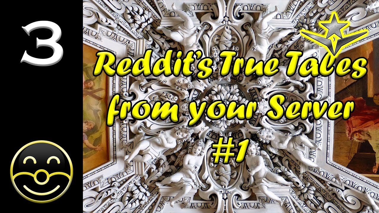 Reddit's True Tales from your Server #1 | Spectral COMEDY