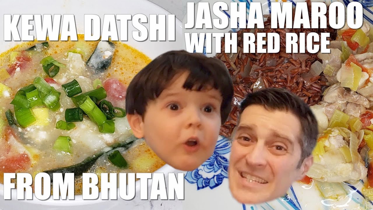 KEWA DATSHI and JASHA MAROO with RED RICE from BHUTAN - Cooking With Kids