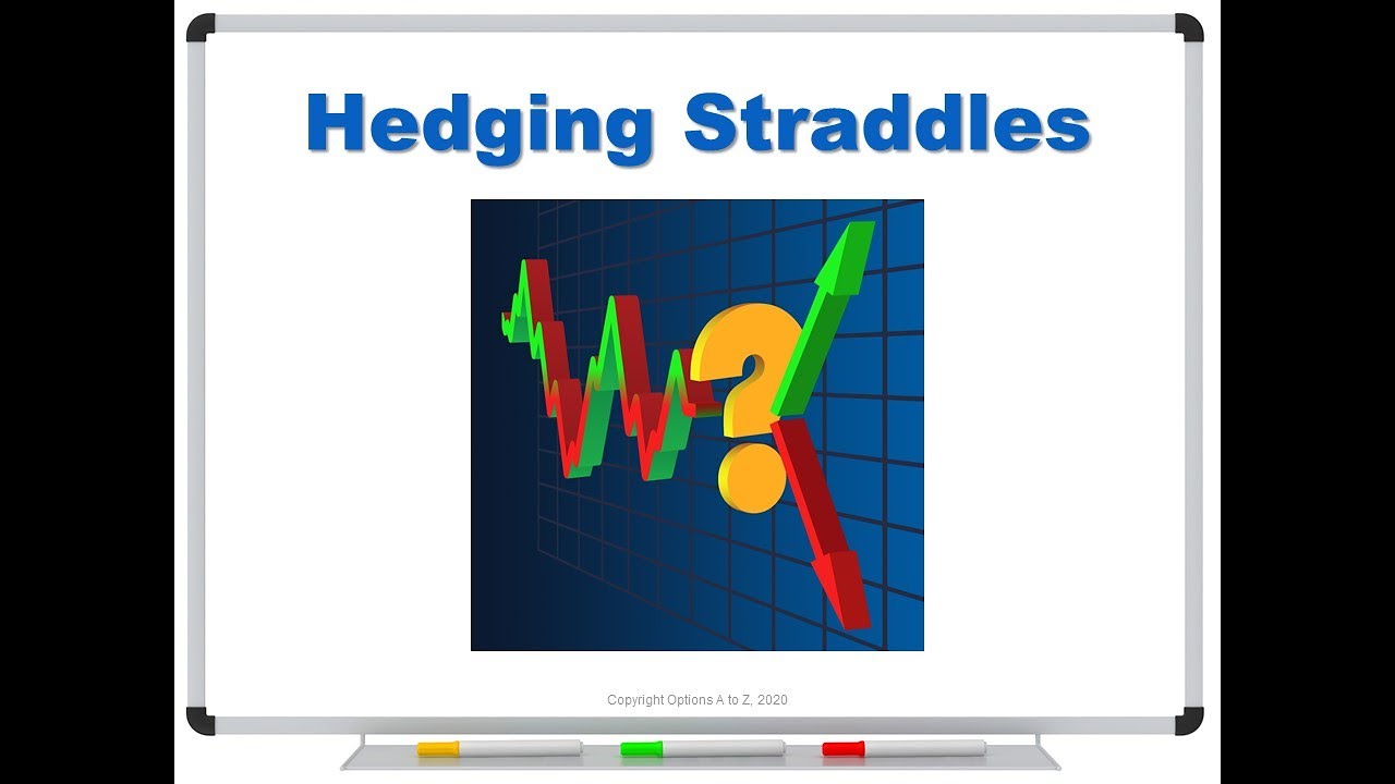 Hedging Straddles