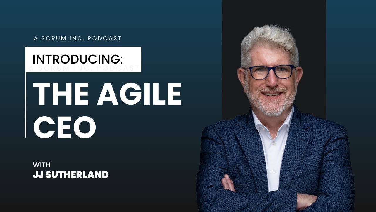 Introducing: The Agile CEO by Scrum Inc