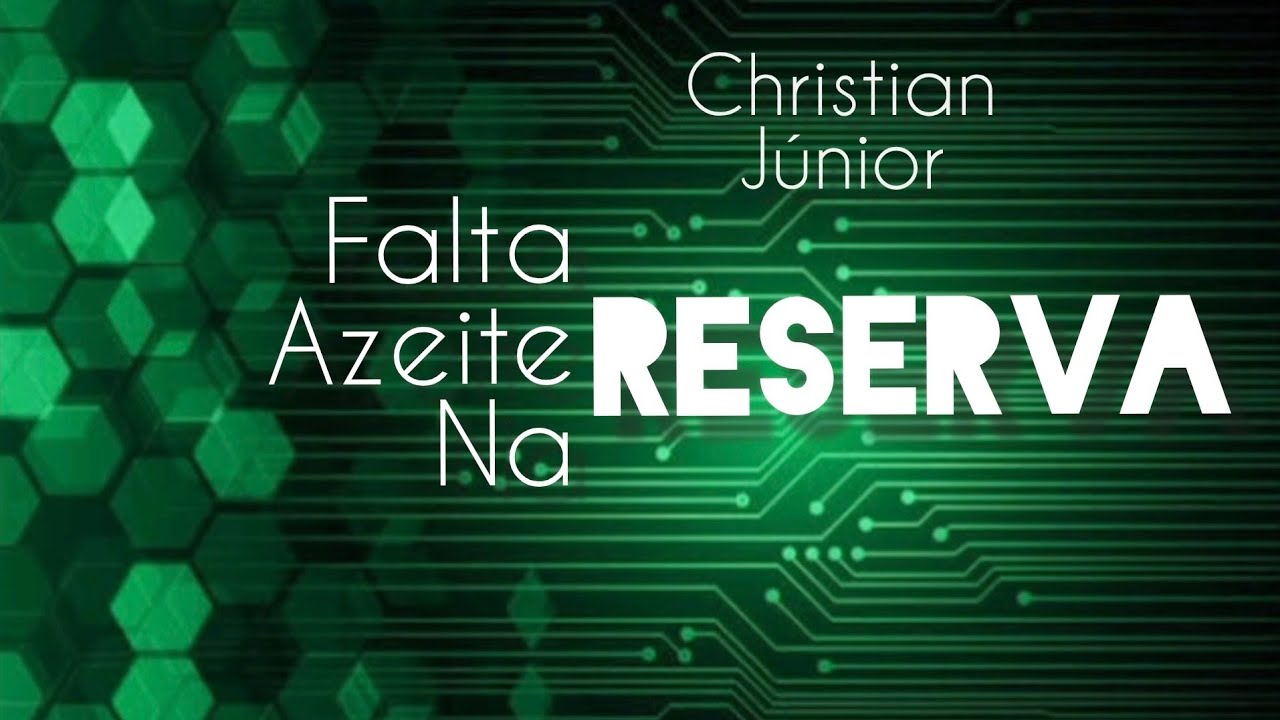 FALTA AZEITE NA RESERVA - CHRISTIAN JÚNIOR  - Álbum PENTECOSTES 