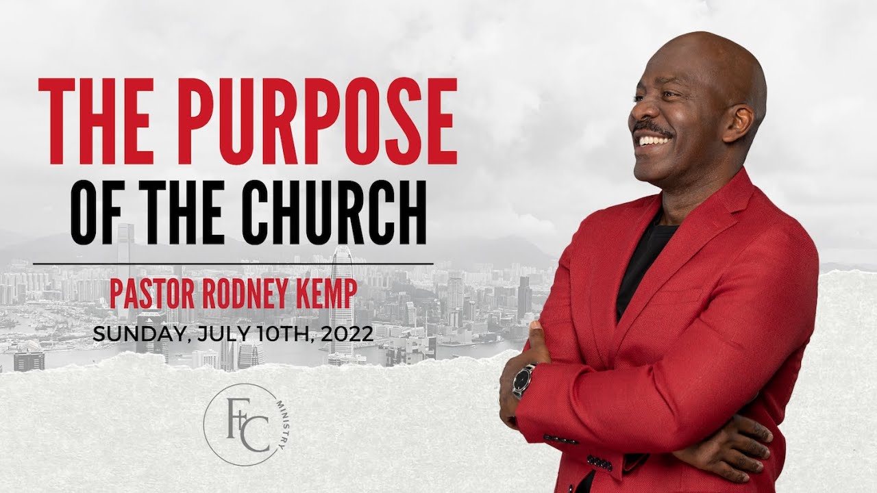 THE PURPOSE OF THE CHURCH