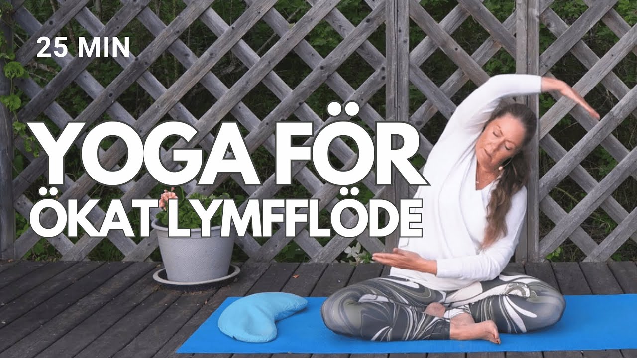 Yoga för ökat lymfflöde - stärk ditt immunsystem