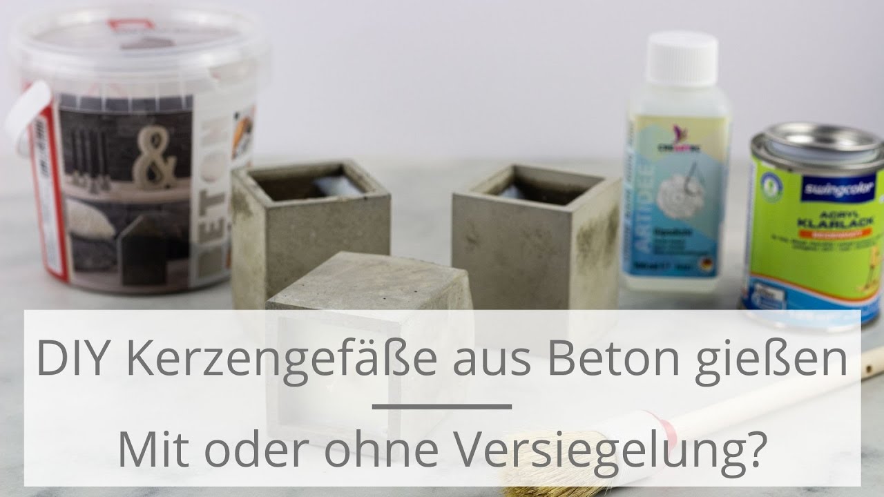 DIY Kerzengefäße aus Beton gießen I Mit oder ohne Versiegelung?