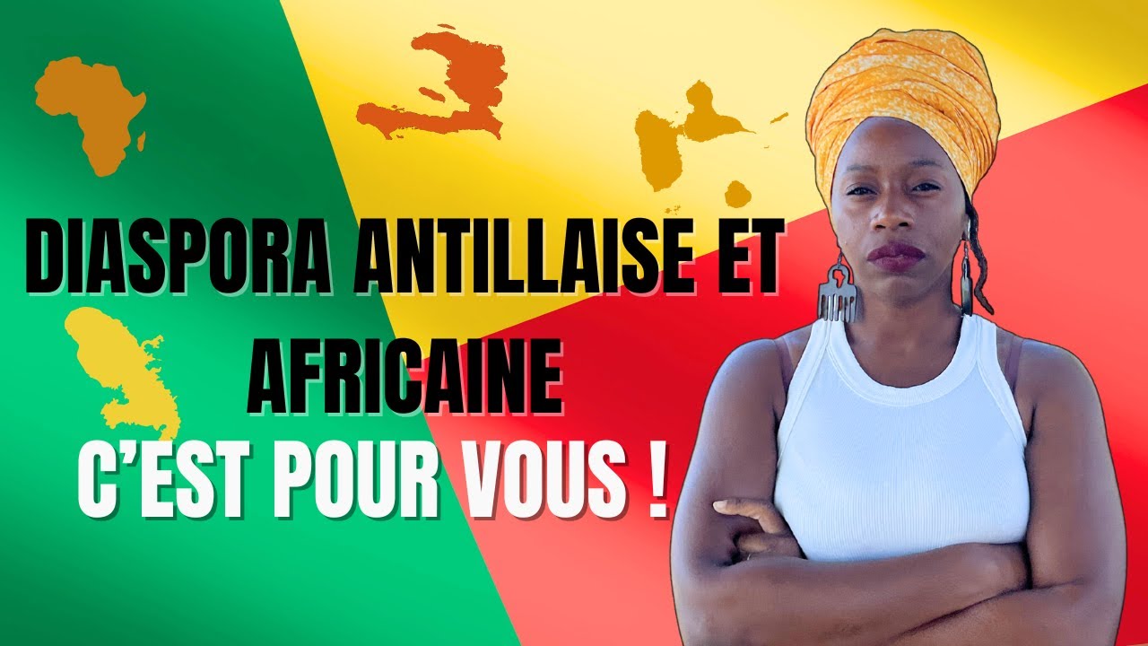 Diaspora antillaise et africaine : Les défis de l'intégration en Afrique et comment les surmonter