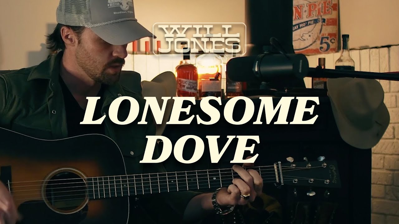Will Jones - Lonesome Dove (Acoustic)