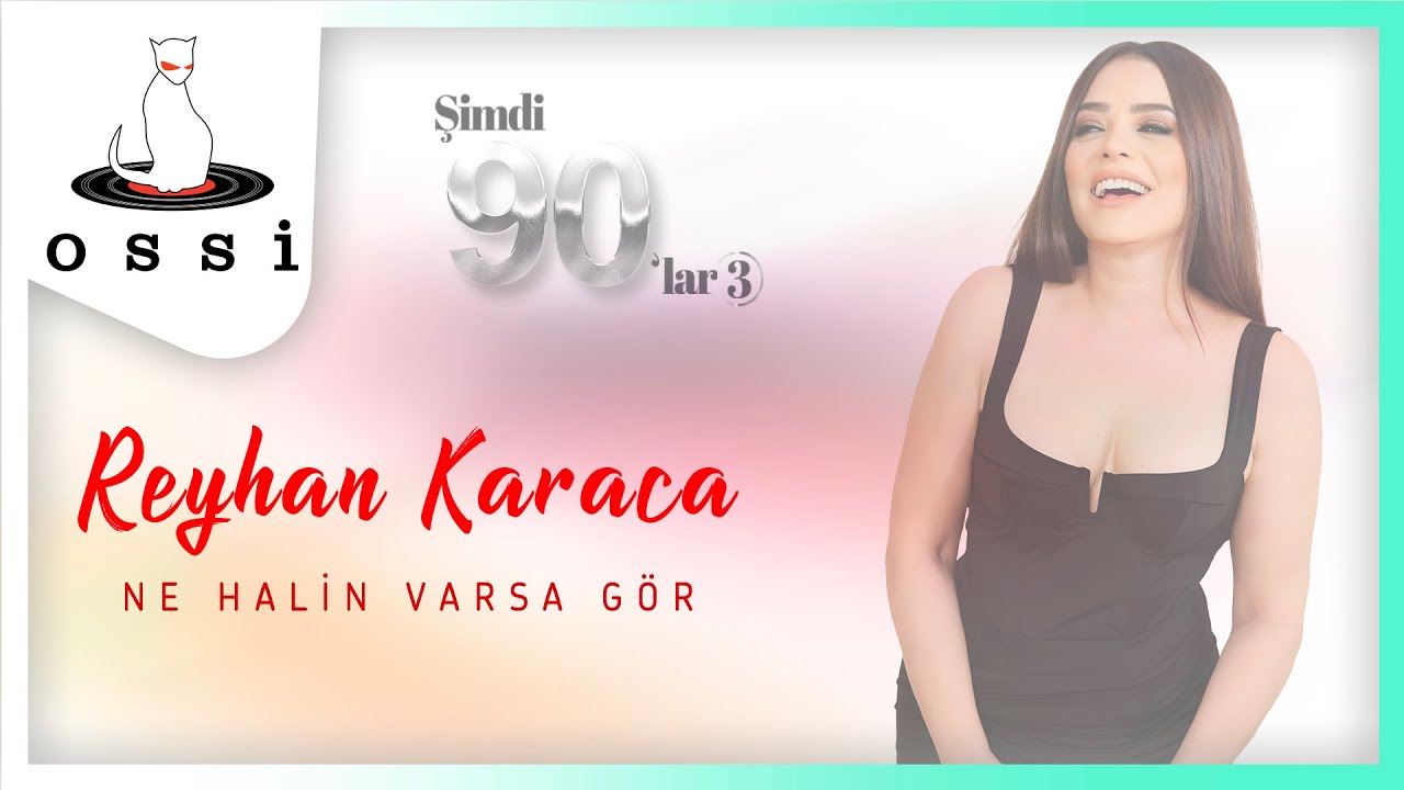 Reyhan Karaca - Ne Halin Varsa G&ouml;r (2024)