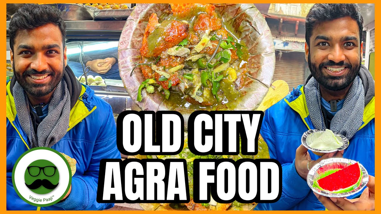 Old City Agra Street Food | Veggie Paaji