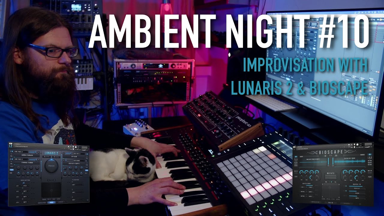 Ambient Night #10 Improvisation with Lunaris 2 & Bioscape