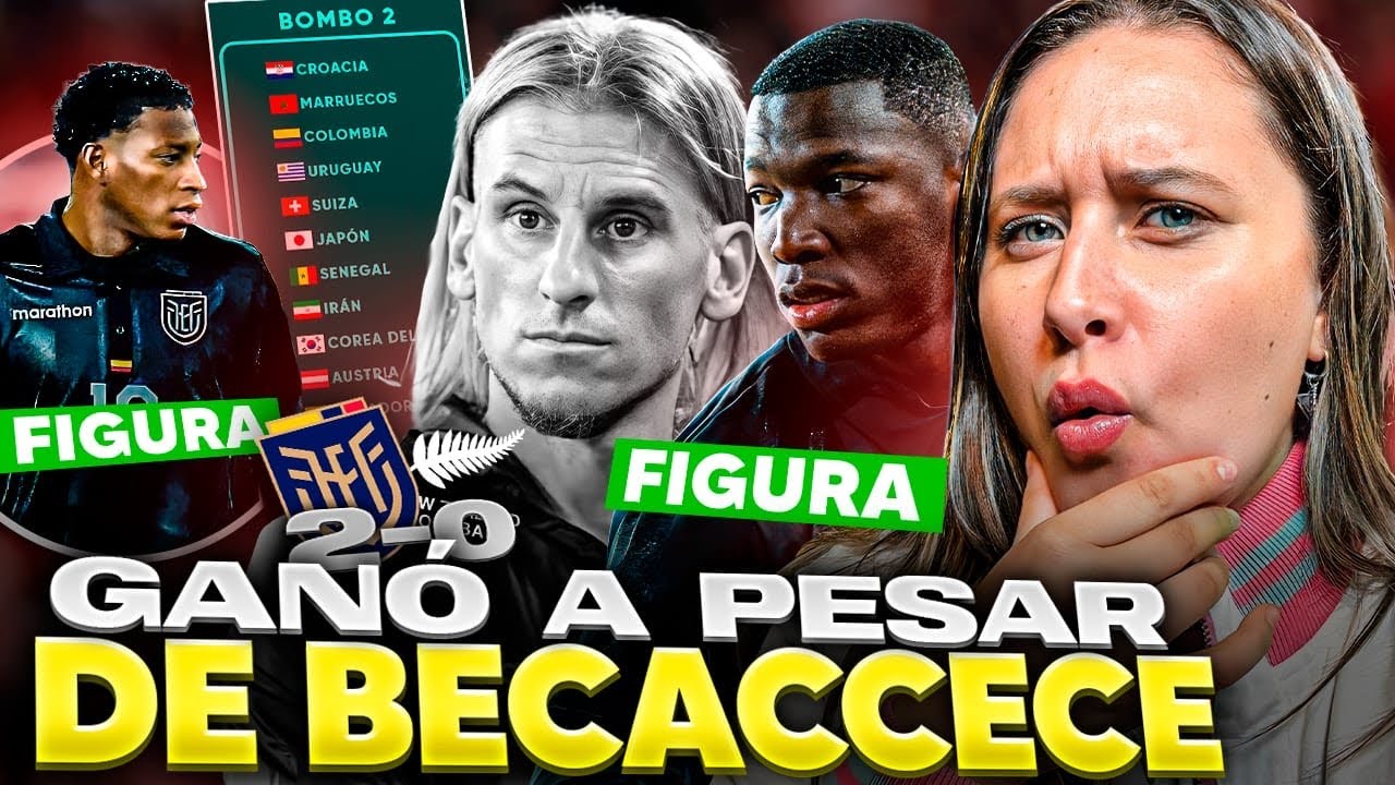 💣🔥ECUADOR GAN&Oacute; Y SE METI&Oacute; EN EL BOMBO 2 del mundial/ 🇦🇷 PIDE LA SALIDA DE BECACCECE