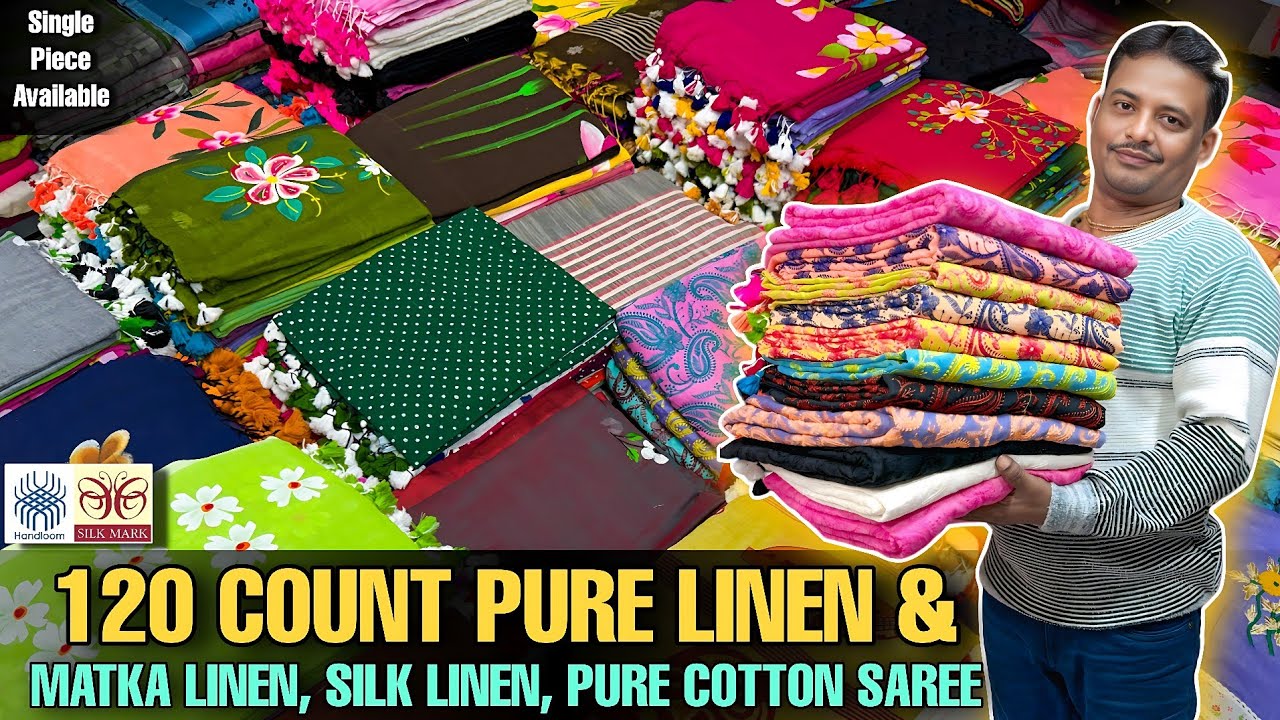 Authentic Pure Matka Linen, Silk Linen, Pure Tushar, Pure Resham,Mal Cotton,Mercerised Cotton Saree