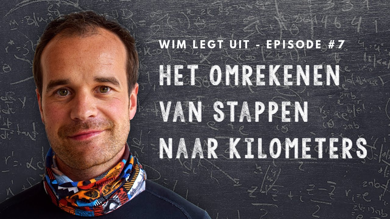 Stappen naar kilometers berekenen - Wim legt uit (E07)