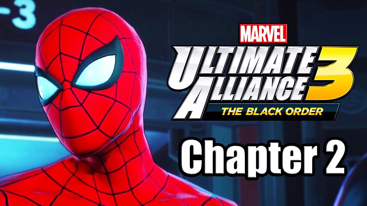 Marvel Ultimate Alliance 3: The Black Order - Gameplay Walkthrough Part 2 | Chapter 2