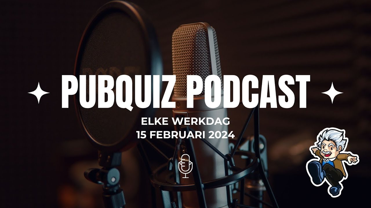 Pubquiz Podcast 15 februari 2024