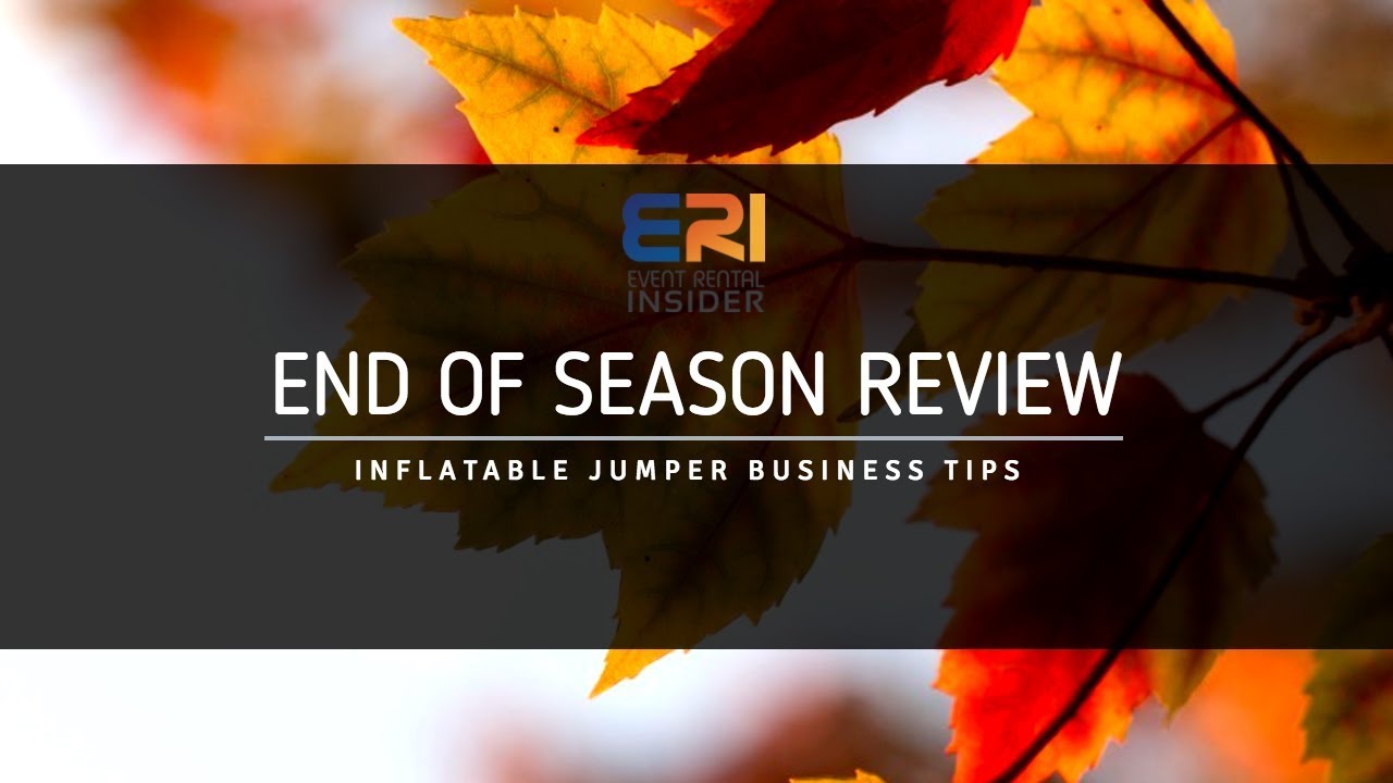 Inflatable Jumper Business Tips | End of Season Review