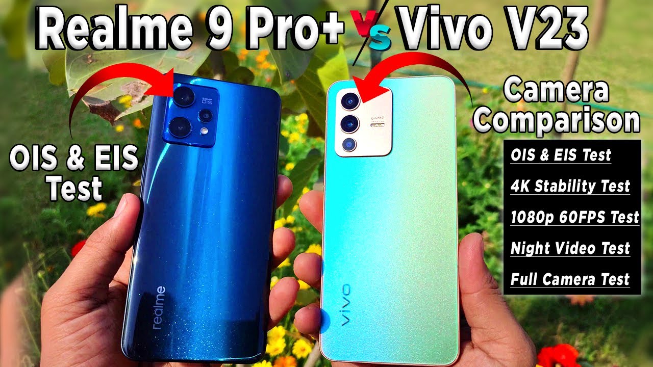 Realme 9 Pro Plus vs Vivo V23 5G Camera Test | OIS & EIS | Realme 9 Pro Review - Vivo V23 Review