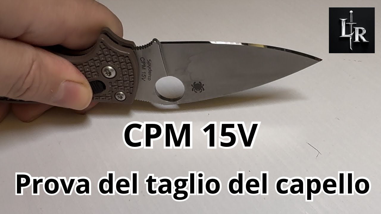 CPM 15V ! Test del taglio del capello , dopo affilatura .