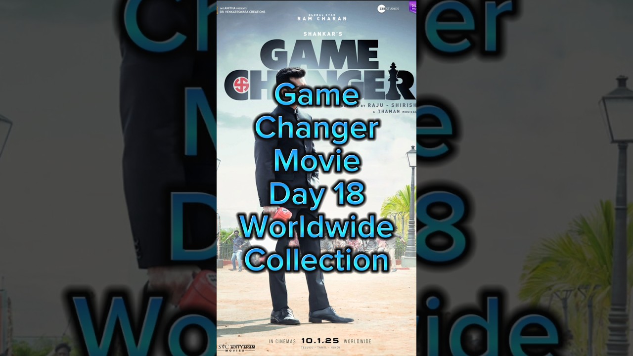 Game Changer Day 18 Worldwide Collection|| #gamechanger #ramcharan #kiaraadvani #sjsurya