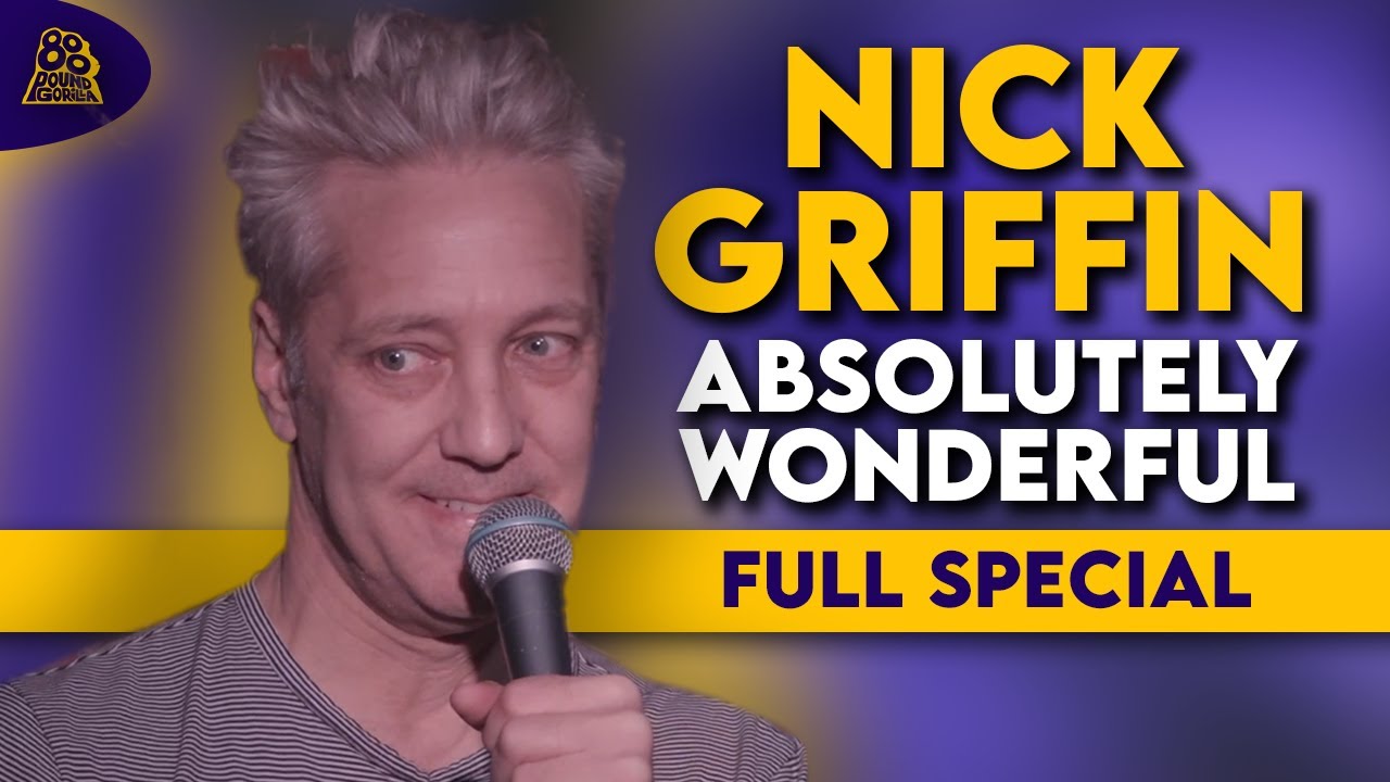 Nick Griffin | Absolutely Wonderful (Full Comedy Special)