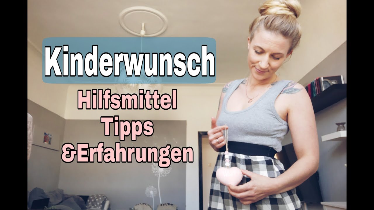 KINDERWUNSCH l Schnell schwanger werden l Hilfsmittel und Erfahrungen