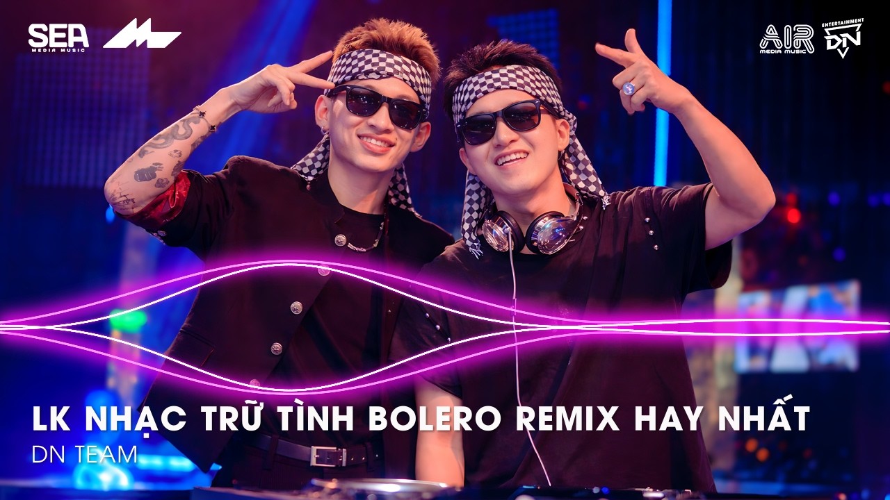 Nhạc Trữ Tình Remix Mới Nhất - LK Nhạc Trữ Tình Bolero Remix TikTok Hay Nhất 2026, Bolero Remix 2026