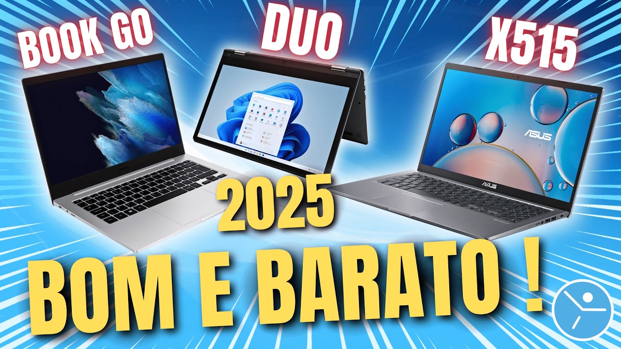Samsung GALAXY BOOK GO vs ASUS X515 vs Positivo DUO: Qual &eacute; o MELHOR NOTEBOOK Custo-Benef&iacute;cio 2025?