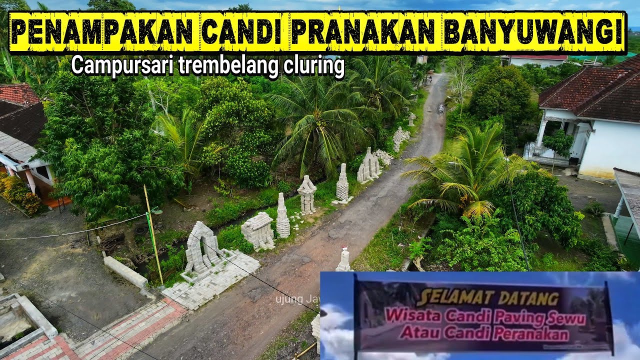 Candi pranakan via drone banyuwangi Tempursari sembulung - proyek jalan di sulap warga jadi candi