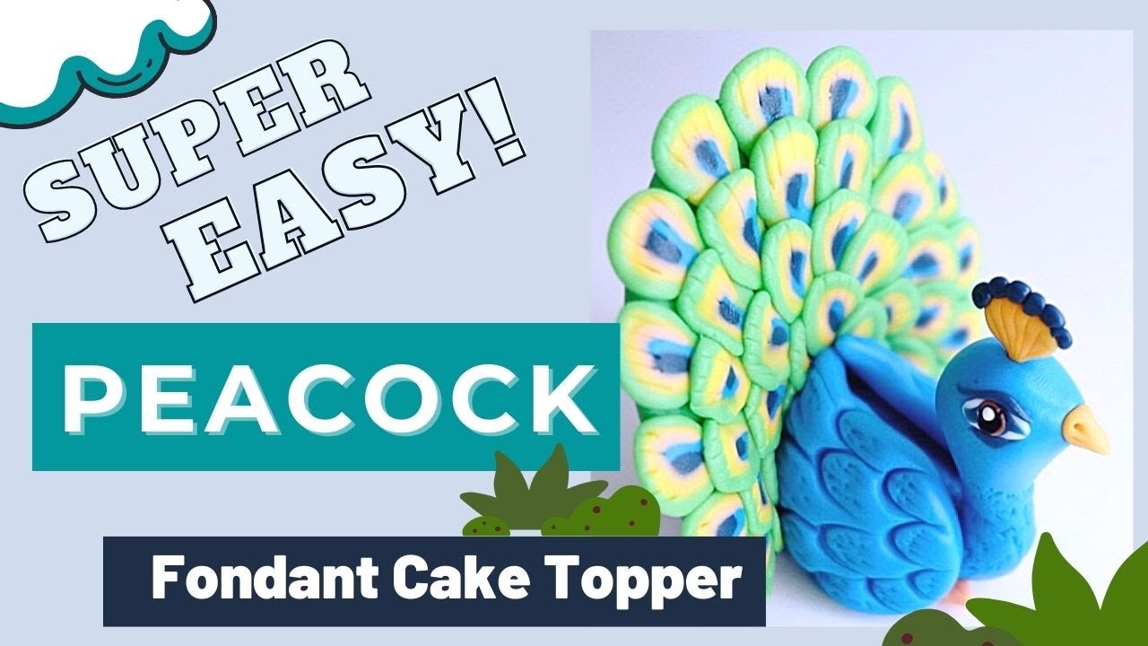 How to make a PEACOCK fondant cake topper ( EASY )