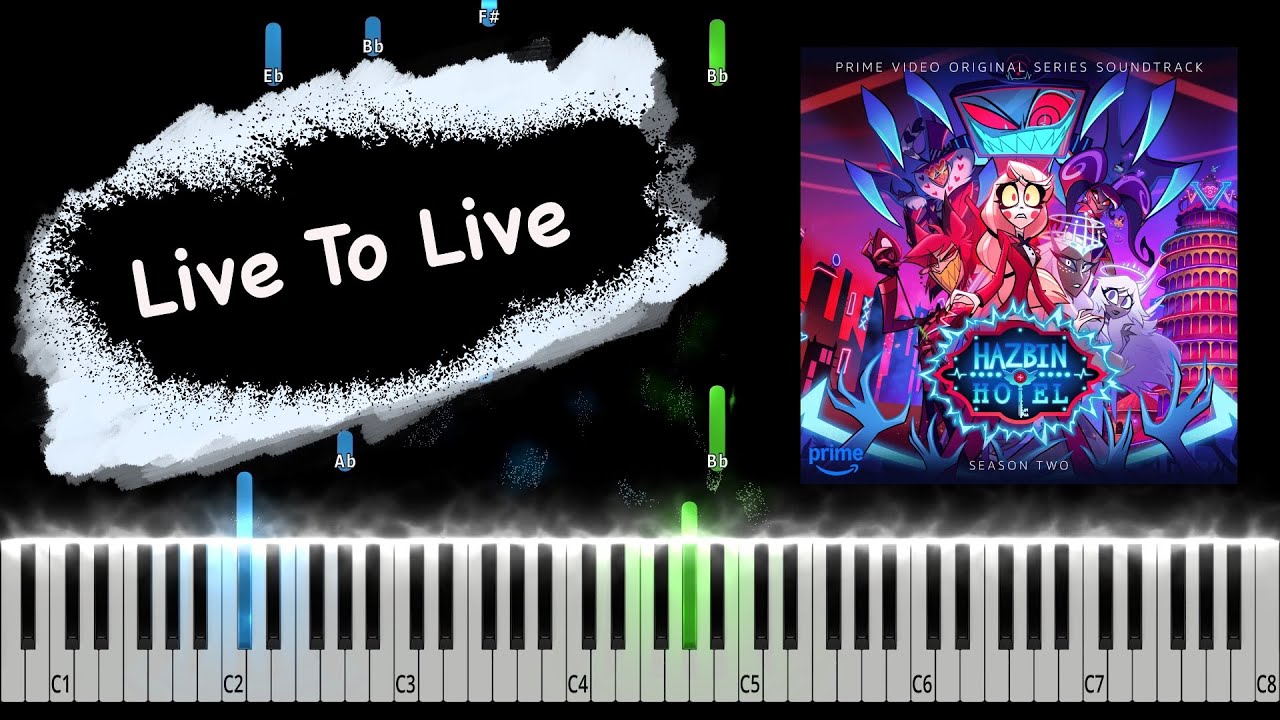 Hazbin Hotel - Live To Live Piano Tutorial