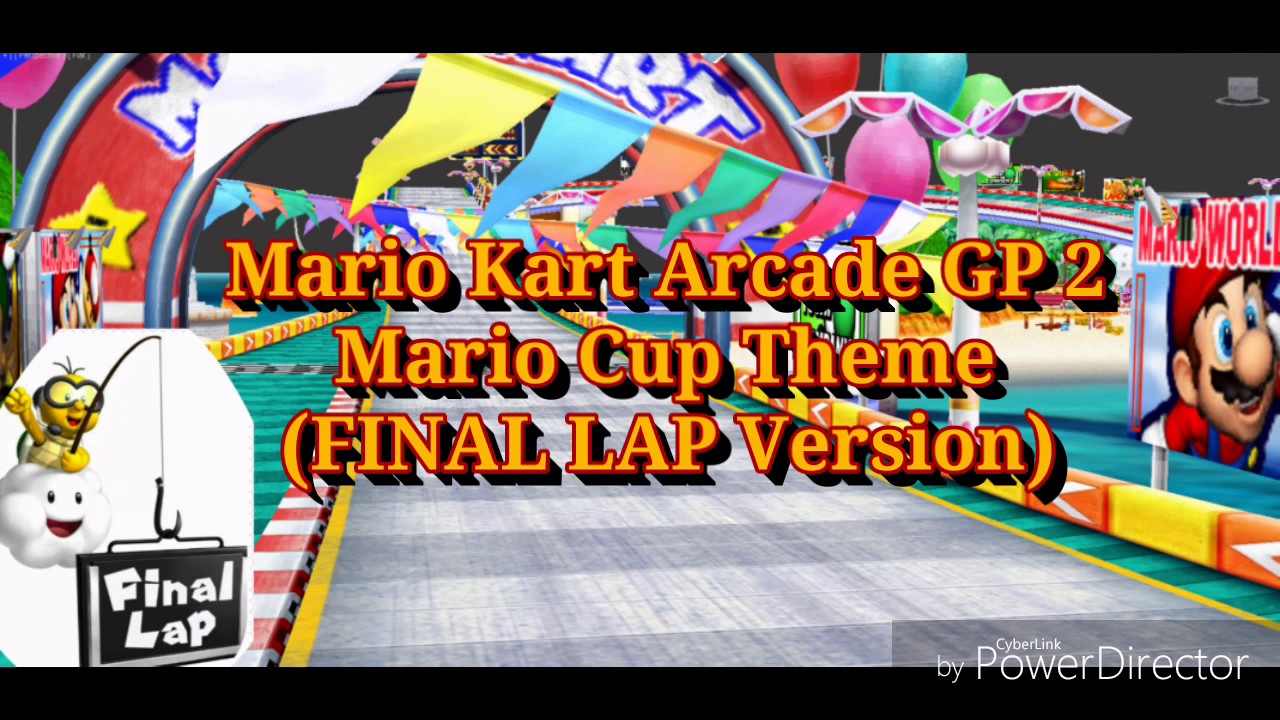 [Modern Mario Kart's FINAL LAP Version] Mario Kart Arcade GP 2 - Mario Cup Theme