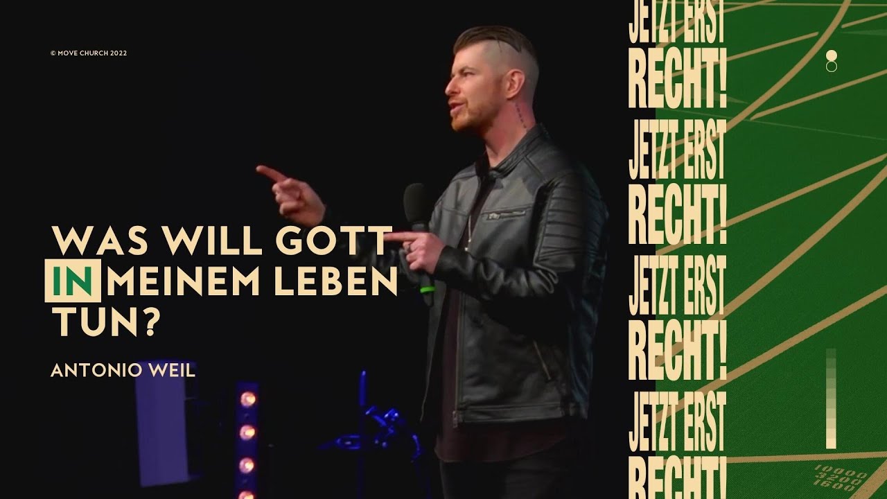 Was will Gott IN meinem Leben tun? | Antonio Weil | Move Church