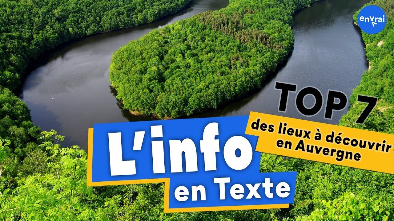 [Top 7] Lieux &agrave; D&eacute;couvrir en Auvergne