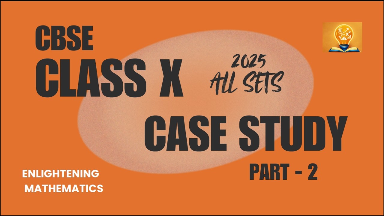 Case Study_Class X - Volume 2