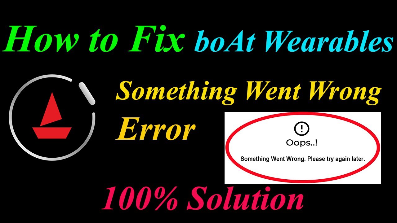 How to Fix boAt Wearables  Oops - Something Went Wrong Error in Android  - Please Try Again Later