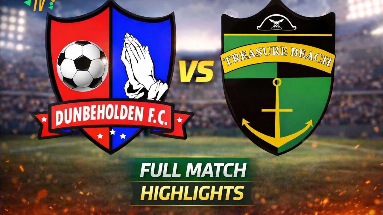 Dunbeholden FC vs Treasure Beach FC 4-2 | Jamaica Premier League Match Day 24 Highlights All Goals