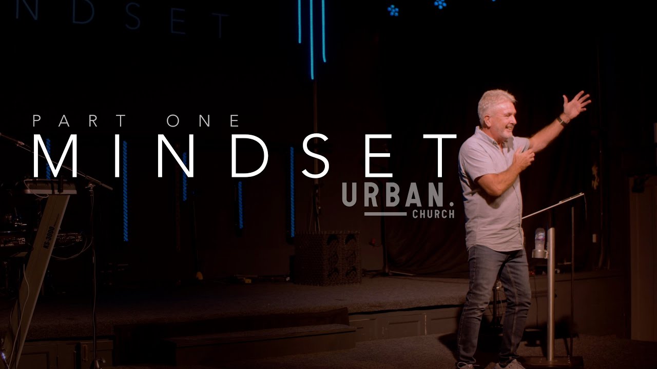 Mindset (Part 1) - Mike McMahon