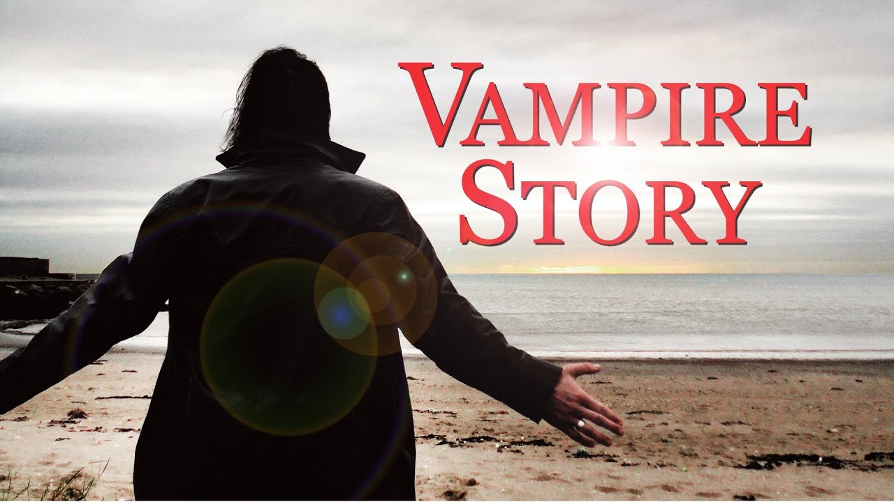 Vampire Story - Dublin Vampire Short Film - Bram Stoker