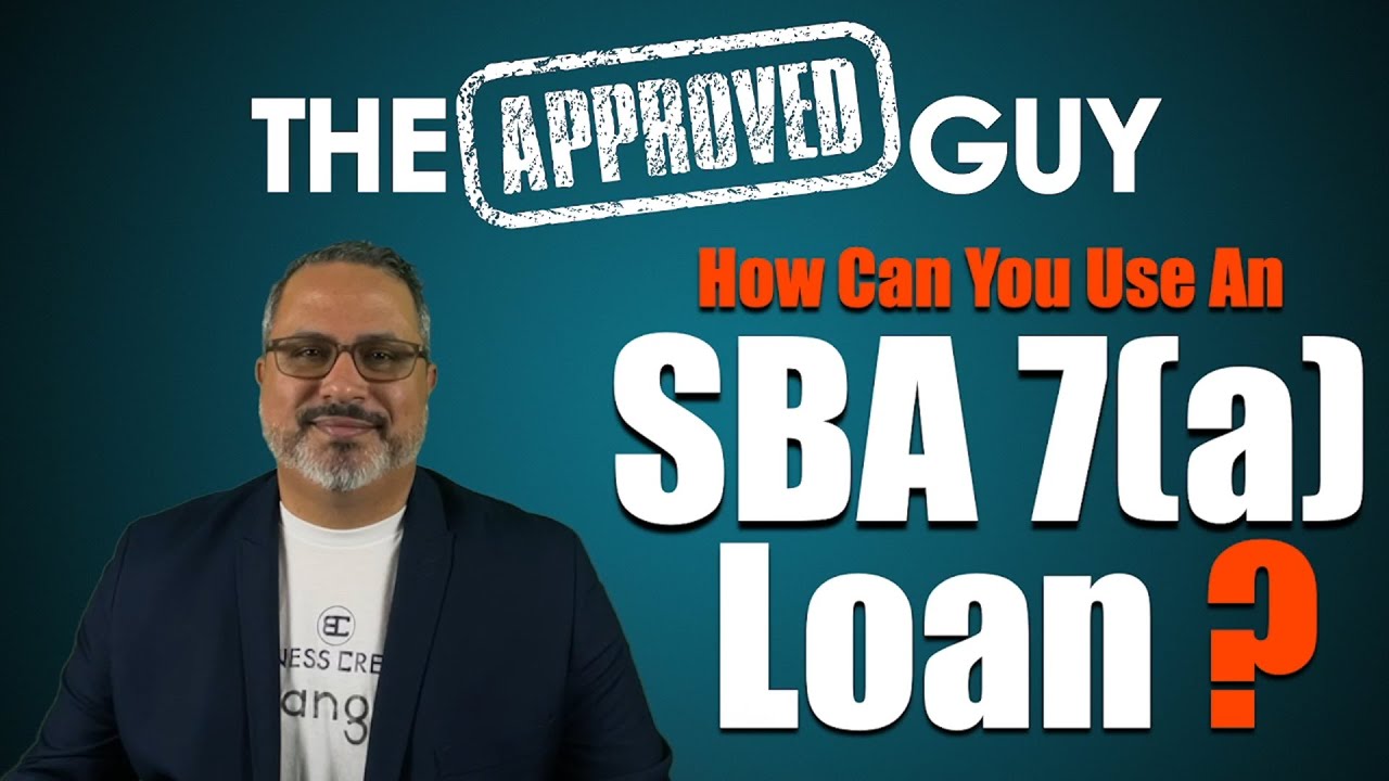 How Can You Use An SBA 7(a) Loan? Startup, Acquisition, Franchising, Expansion, Debt Refinance +++