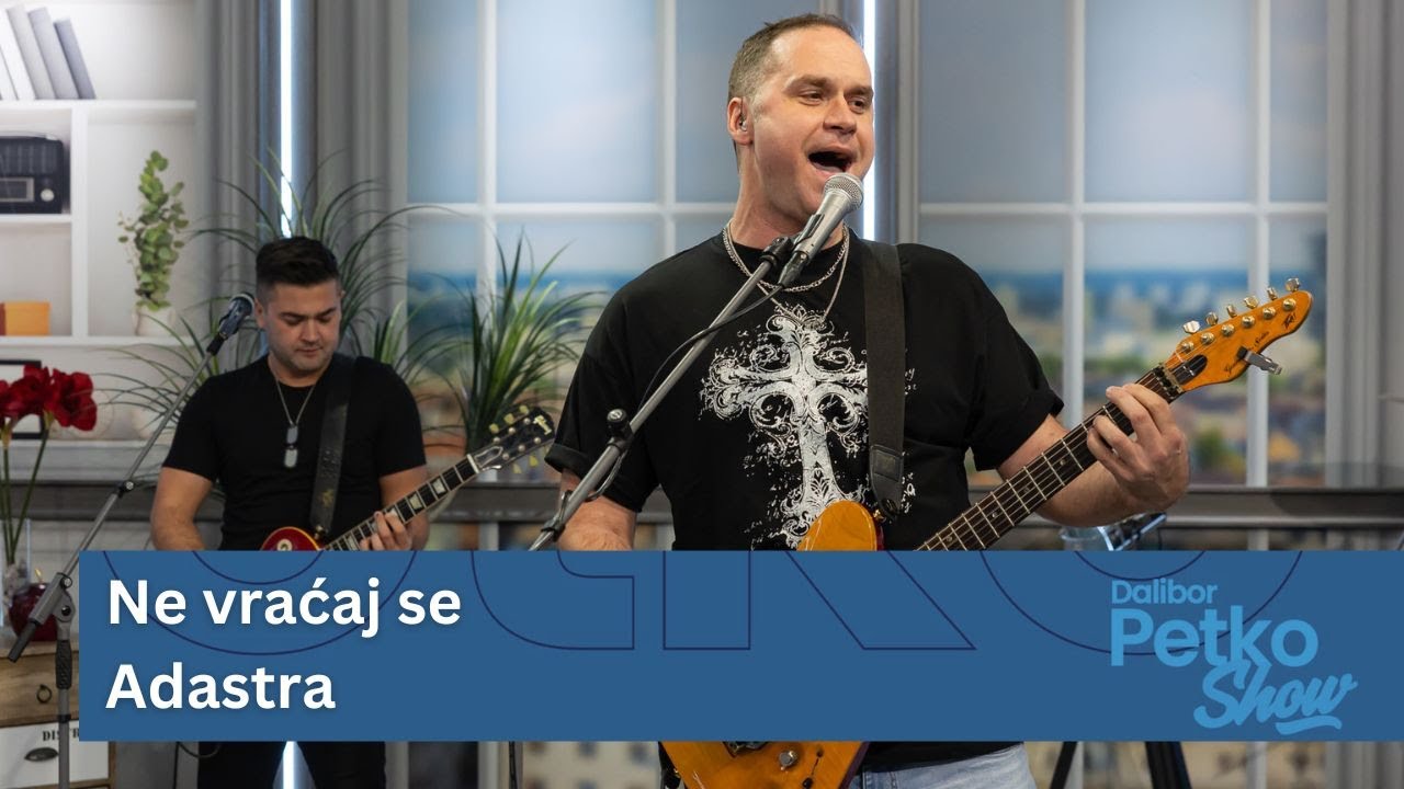 Ne vraćaj se - Adastra | Dalibor Petko Show | CMC TV